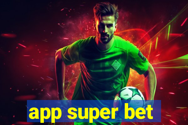 app super bet